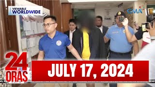 24 Oras Express July 17 2024 HD [upl. by Bamberger]