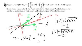 Vektorgeometrie Berechnung der winkelhalbierenden Geraden von zwei sich schneidenden Geraden 3D [upl. by Derina]