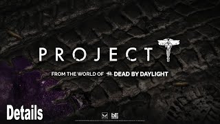 Project T World of Dead by Daylight Reveal Trailer [upl. by Lynsey410]