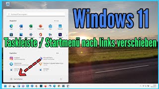 Windows 11 Startmenü nach links verschieben Taskleiste nach links ausrichten Win 11 anpassen [upl. by Aneladgam]