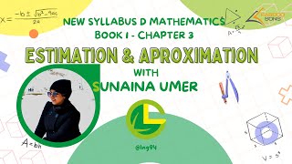 Estimation and Approximation  CAIE  NSM  Book 1  Chap 3  Mathematics Fun  Sunaina Umer [upl. by Esereht]