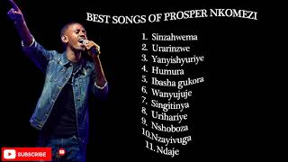 Prosper Nkomezi Best Songs 2021 Prosper Nkomezi Greatest Full Album 2021 [upl. by Atiuqcir881]