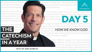 Day 5 How We Know God — The Catechism in a Year with Fr Mike Schmitz [upl. by Woll217]