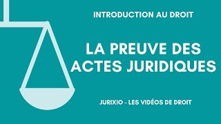 La preuve des actes juridiques [upl. by Anerres]