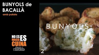 BUNYOLS de BACALLÀ amb PATATA  Bunyols CASOLANS  Recepta de NANDU JUBANY [upl. by Lidaa]