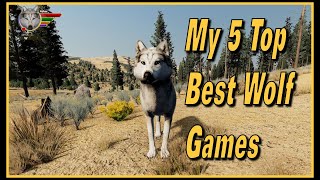 My 5 Top Best Wolf Games [upl. by Graniela766]