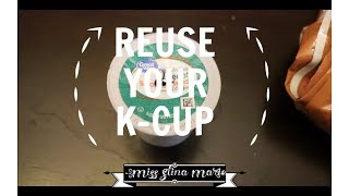 How to REUSE your KCUPS How to get more Usage from your K Cup [upl. by Iveson274]