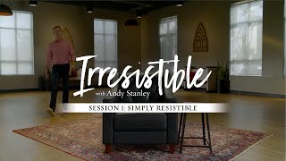 Irresistible  Video Bible Study by Andy Stanley  Session 1 Preview [upl. by Ayokal]