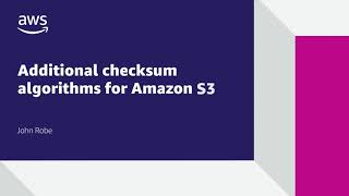 Additional checksum algorithms for Amazon S3  Amazon Web Services [upl. by Va]