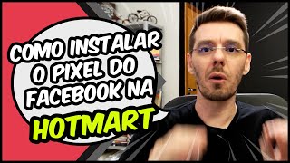 Como instalar o Pixel na Hotmart  Facebook ADS [upl. by Hodgson]