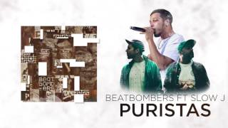 Puristas  Beatbombers feat Slow J [upl. by Aelegna]