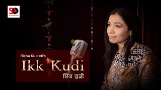 Ikk Kudi By Richa Kukreti [upl. by Bern859]