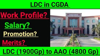 LDC in CGDA  Work Profile  Promotion  Benefits  Salary  SSC CHSL 2018  SSC CHSL 2019 [upl. by Herzig246]