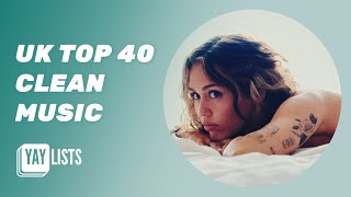 UK Top 40 Clean Music  Best Clean Songs 2024  Clean Pop Hits Playlist [upl. by Nereil841]