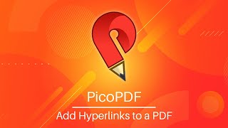 Add Hyperlinks to a PDF  PicoPDF PDF Editor Tutorial [upl. by Eecram406]