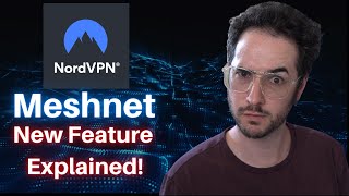 How to Use NordVPNs Meshnet  Noobs Guide  Features Explained [upl. by Edalb]