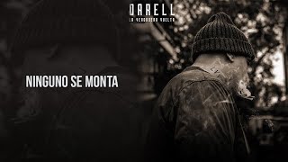 Darell  Ninguno Se Monta ft Varios Artistas Remix Official Audio [upl. by Moritz]