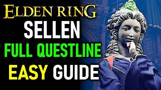 Elden Ring  Sellen Questline Walkthrough FULL GUIDE  LOCATIONS [upl. by Tyika]