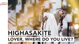 HIGHASAKITE  Lover Where Do You Live  The 2016 Nobel Peace Prize Concert [upl. by Atselec98]