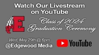 Edgewood Class of 2024 Graduation [upl. by Inttirb395]