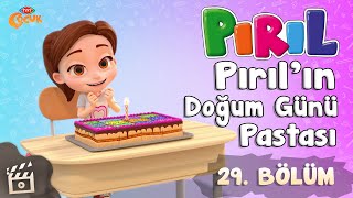 Pırıl 🎈 Pırılın Doğum Günü Pastası 🎂 29 Bölüm Yeni Bölüm  TRT Çocuk  Çizgi Film [upl. by Eaned663]