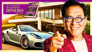 EL CUADRANTE DEL FLUJO DEL DINERO  Robert KIYOSAKI Resumen [upl. by Ahsenwahs]