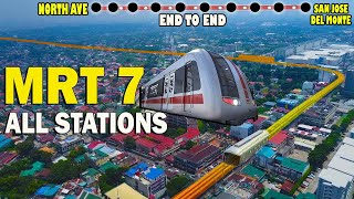 MRT 7 ALL STATIONS UPDATE  NORTH AVE TO SAN JOSE DELMONTE BULACAN [upl. by Baese]