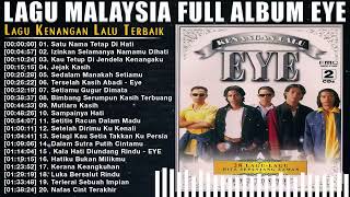 EYE FULL ALBUM LAGU MALAYSIA TERBAIK [upl. by Annam]