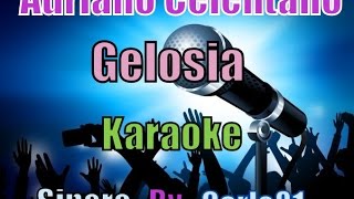 Adriano Celentano  Gelosia karaoke [upl. by Islean]