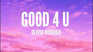 Olivia Rodrigo  Good 4 u Lyrics [upl. by Aubreir]