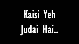 Kaisi Yeh Judai Hai From Jannat 2 With Lyrics HD [upl. by Felty]