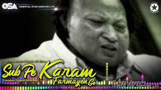 Sab Pe Karam Farmayen Ge  Nusrat Fateh Ali Khan  complete full version  OSA Worldwide [upl. by Ojillib718]