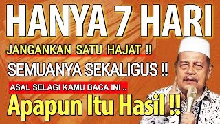 Hanya 7 HARI Diberi ‼️ Dengan Bismillah Hajatmu SEKALIGUS HASIL  KH Abdul Ghofur Lamongan [upl. by Aitnahc46]