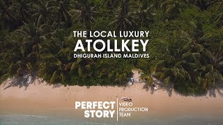 The Localy Luxury  AtollKey  Dhigurah Island Maldives  short promo [upl. by Airetahs]