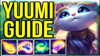 InDepth Yuumi Champion Guide  How to Play Yuumi  League of Legends [upl. by Enehs944]