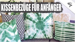 DIY Kissenbezüge nähen für Anfänger 2 Varianten ohne Reißverschluss [upl. by Assenov901]