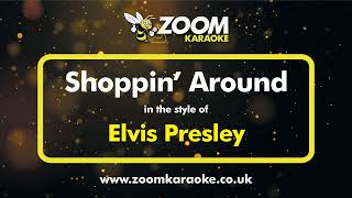 Elvis Presley  Shoppin Around  Karaoke Version from Zoom Karaoke [upl. by Niklaus906]