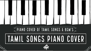 Tamil Songs Piano Cover  tamil piano songs amp bgms collection  tamil piano cover songs  piano bgm [upl. by Kcirred]