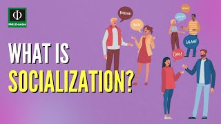 What is Socialization [upl. by Ylenats]