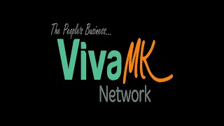 VivaMK Network Opportunity Video  See what the VivaMK Business is all about 😀 [upl. by Enad]