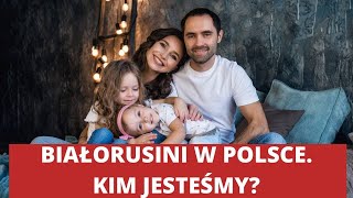 BIAŁORUSINI W POLSCE KIM JESTEŚMY [upl. by Onitnatsnoc]