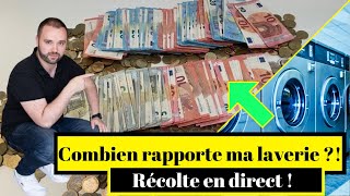 Combien RAPPORTE ma laverie  Récolte en DIRECT [upl. by Ennaegroeg177]