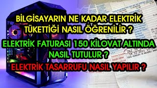 Bilgisayarım Ne Kadar Elektrik Tüketiyor [upl. by Nuahsyar602]