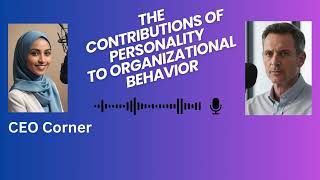 What Drives Organizational Behavior PERSONALITY Holds The Key [upl. by Tabbitha]