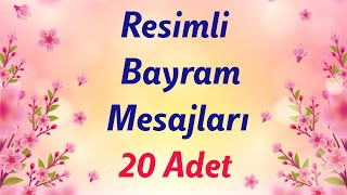 Bayram Mesajları Resimli 20 Adet [upl. by Swisher347]