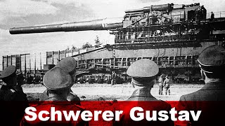 Schwerer Gustav – The Largest Railway Gun Ever Built [upl. by Walther858]