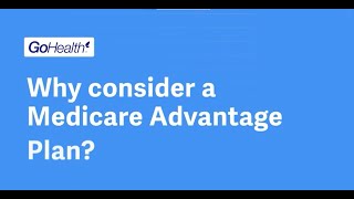 Why Choose a Medicare Advantage Plan [upl. by Barclay405]