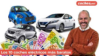 Los 10 coches eléctricos más baratos  Análisis  Review en español  cochesnet [upl. by Huldah535]