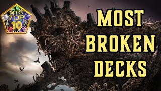 MTG Top 10 The Most BROKEN Decks EVER  Magic the Gathering  Episode 514 [upl. by Anahc]