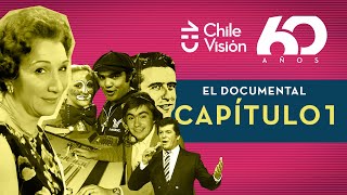 CHILEVISIÓN 60 AÑOS Historias de 1960 a 1979  DOCUMENTAL  Capítulo 1 🎬 [upl. by Leseil177]